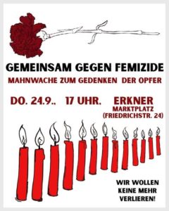 Aufruf zu Mahnwache als Flyer. Oben eine Zeichnung einer liegenden roten Nelke, darunter der Text "Gemeinsam gegen Femizide. Mahnwache zum Gedenken der Opfer. Do. 24.9., 17 Uhr, erkner, Marktplatz, Friedrichstr. 24. Dann eine Reihe von gezeichneten roten Kerzen und darunter "Wir wollen keine mehr verlieren!"