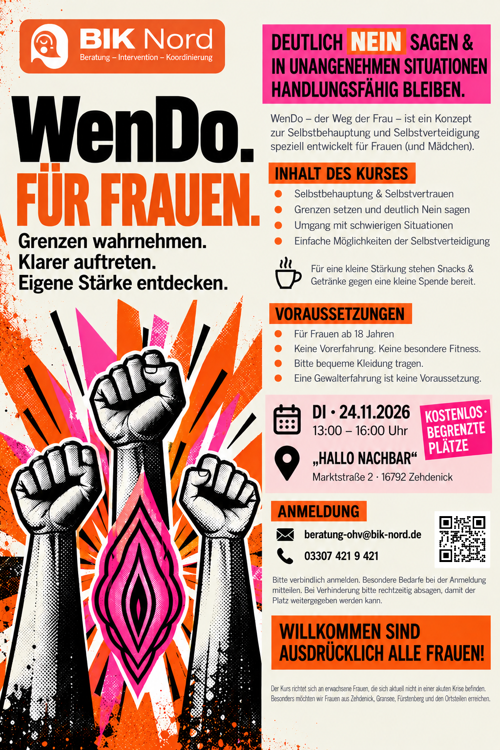 Veranstaltungsflyer von der BIK Nord zum Selbstbehauptungskurs mit dem Titel: "WenDo. Für Frauen. Grenzen wahrnehmen. Klarer auftreten. Eigene Stärke entdecken." Auf der rechten Seite sind alle Informationen zur Veranstaltung angeordnet. Auf der linken Seite befindet sich unter der Überschrift eine Grafik bestehend aus drei gehobenen Fäusten, in deren Mitte eine pinke Vulva-Zeichnung ist, und im Hintergrund Streifen in schwarz, orange und pink.